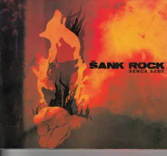 ŠANK ROCK -SENCA SEBE